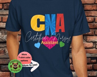 Heartfelt CNA T-Shirt, Certified Nursing Assistant tshirt Caregiver gift, Healthcare Appreciation tee Comfort Colors tees, Gifts for Her Him
