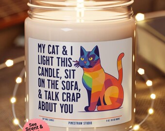 Funny Cat Scented Soy Candle, Feline Crap Talk, Smells Like, Cat Lover Gift, Animal Lover, Pet Parent, Crazy Cat Lady Cat Mom Dad, Unscented