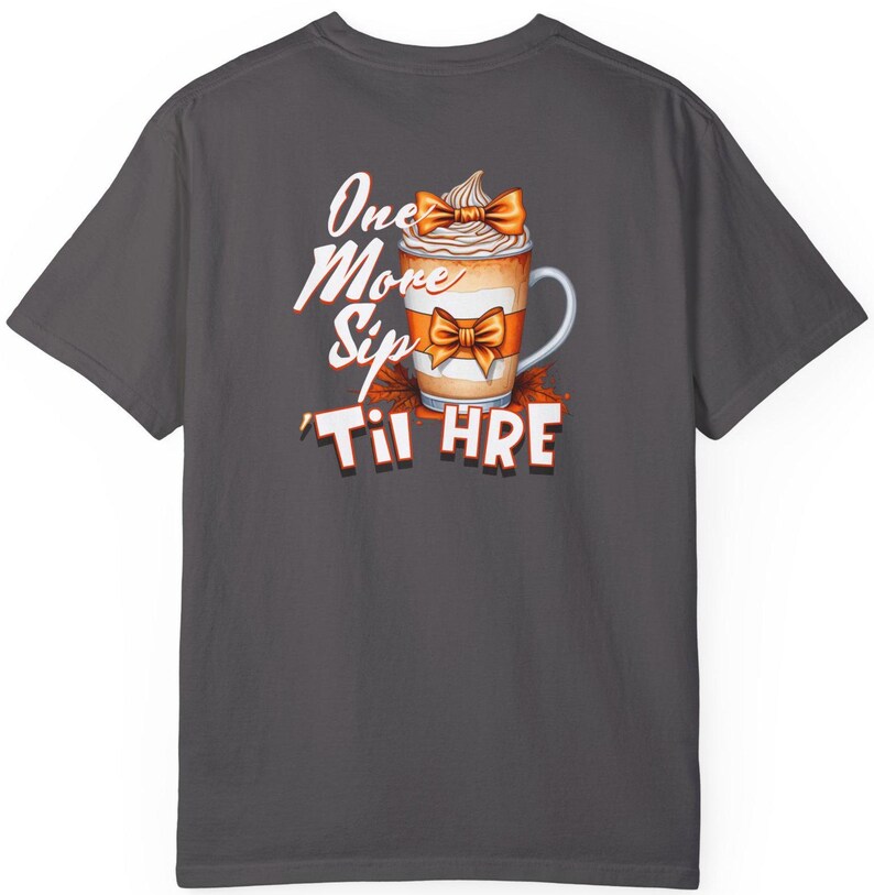 One More Sip 'Til HRE T-shirt, Pumpkin Spice Latte Tee, ABA Therapy Shirt, Pocket Design, Cozy Fall Vibes, Coffee Lover Gift image 7