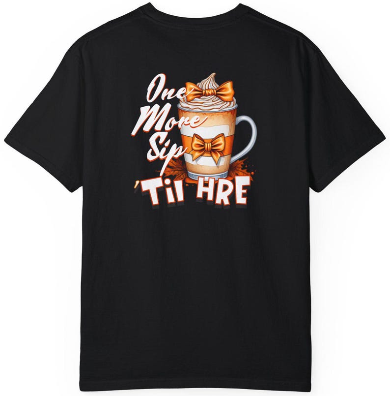 One More Sip 'Til HRE T-shirt, Pumpkin Spice Latte Tee, ABA Therapy Shirt, Pocket Design, Cozy Fall Vibes, Coffee Lover Gift image 9