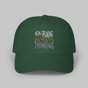 Non-Speaking Always Thinking Dad Cap, Autistic Awareness Hat, Autism Advocacy Baseball Cap, Disability Support Cap, Special Needs Headwear,