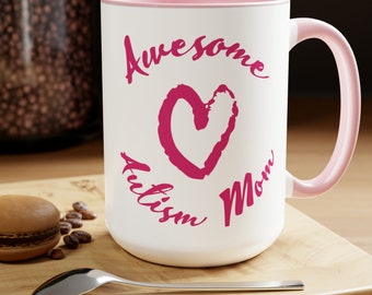Awesome Autism Mom Two-Tone Coffee Mugs,15oz Gift for Mother's Day,Gift for Autism Moms, Autism advocacy mug, Mug for Mom, Special Needs Mom