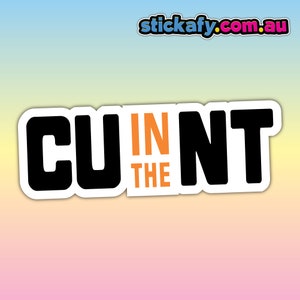 CU in the NT Sticker - Waterproof Vinyl Sticker | Aussie Funny Meme Bogan Australia 4x4 4WD Boat Car Window Bumper Decal Northern Territory