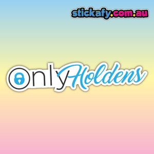 Blauwe sticker van Only Holdens: waterdichte vinylsticker | Aussie Funny Meme Bogan Australia 4 x 4 4WD boot autoruit bumpersticker