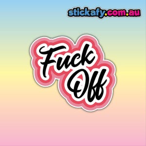 F*ck Off schattige waterdichte vinylsticker | Aussie Funny Meme Bogan Australia 4 x 4 4WD boot autoruit bumpersticker