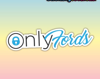 Only Fords Blue Sticker - Waterproof Vinyl Sticker | Aussie Funny Meme Bogan Australia 4x4 4WD Boat Car Window Bumper Decal