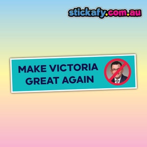 Make Victoria Great Again Sticker - Waterproof Vinyl Sticker | Aussie Funny Meme Bogan Australia 4x4 4WD Boat Car Window Bumper Decal dan