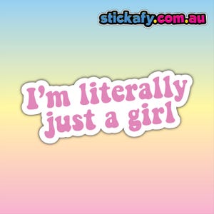 Sticker I'm Letterally just a Girl - waterdichte vinylsticker | Aussie Bogan Australia 4 x 4 4WD boot autoruit bumpersticker grappig meme
