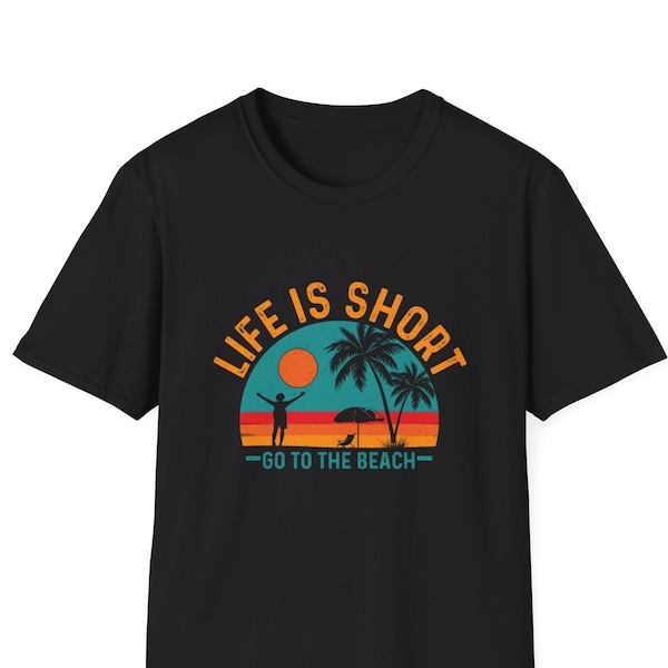 Life is short go to the beach shirt, beach summer shirt, beach vibes shirt, vintage beach shirt, beach lover shirt, sun beach, beach life