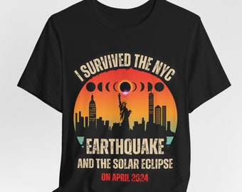 I Survived the NYC Earthquake And The Solar Eclipse shirt, April 2024, Survived the NYC Earthquake Tshirt, retro Shirt, Solar eclipse, meme