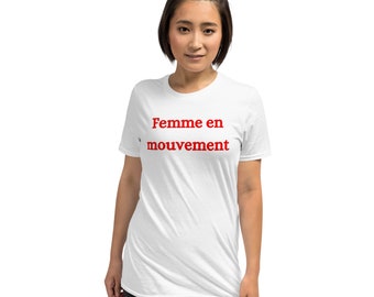 Femme en mouvement t-shirt, French Shirt, Paris Shirt, French Quote, French Saying Shirt, French Gift, Parisian Shirt, Minimalist Shirt.