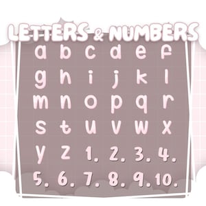 May include: A pink and white graphic featuring the alphabet and numbers 1-10. The words "LETTERS & NUMBERS" are at the top. The letters a-z and numbers are in a soft pink color, set against a brown background with a grid pattern.