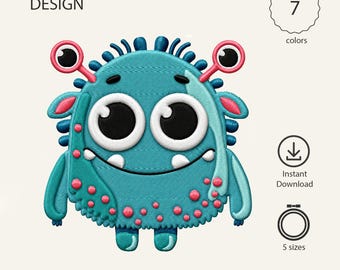 May include: A machine embroidery design featuring a teal monster with two large eyes, pink spots, and antennae. The text reads MACHINE EMBROIDERY DESIGN, 7 colors, Instant Download, 5 sizes, and file formats DST, EXP, HUS, JEF, PES, VIP, XXX.