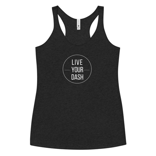 Live Your Dash Tank