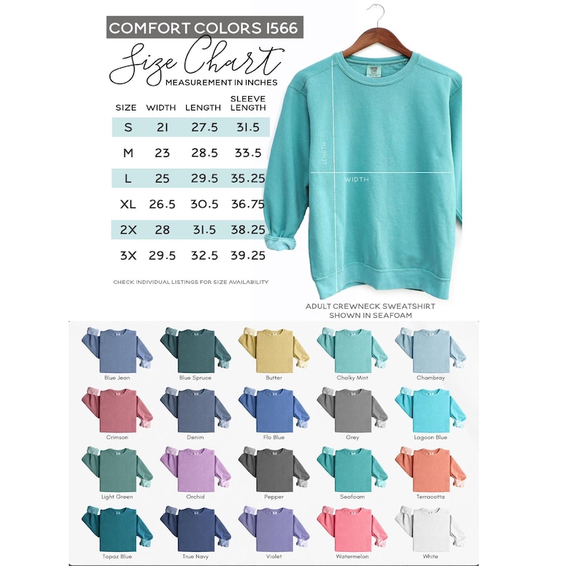 May include: A teal Comfort Colors adult crewneck sweatshirt on a hanger, with a size chart showing measurements in inches. The chart lists sizes S to 3X, with width, length, and sleeve length measurements. Below are examples of sweatshirt colors.