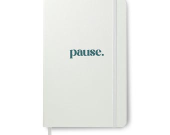 Hardcover Journal — "pause."