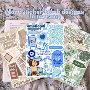 May include: A selection of stickers with diverse designs, including text such as "emotional support kindle," "hot girls read books," and "bookworm." The stickers showcase a blue and white colour scheme with floral and book-related graphics. The text "More sticker bomb designs in my shop" is also visible.
