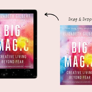 May include: A book cover with a colorful background of pink, yellow, blue, and red. The title of the book is "Big Magic: Creative Living Beyond Fear" by Elizabeth Gilbert, author of "Eat Pray Love".