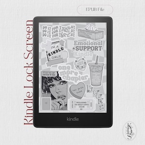 May include: A black Kindle e-reader with a screen covered in stickers. The stickers feature text such as "Emotional Support Kindle," "Hot Girls Read," and "One More Chapter." The words "Kindle Lock Screen" are on the left.