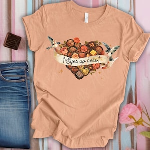 Chocolate lovers Tee &quot;Eyes Up Here&quot;, Chocolate Graphic Tee, Novelty Chocolate Tee, Gift for her tshirt, Funny Chocolate Tee, Chocolate shirt