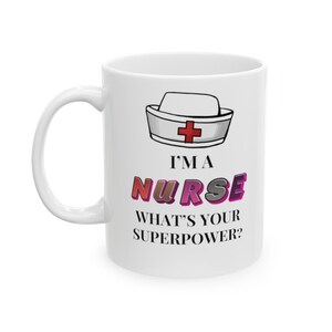 Ich bin eine Krankenschwester Superpower Kaffeetasse|Geschenk für Krankenschwester|Krankenschwester Wertschätzung|Krankenschwester Woche|Krankenschwester Kaffeetasse|Krankenschwester Geschenk|Lustige Krankenschwester Tasse