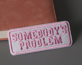 écusson problème pour quelqu'un, écusson mot, girly, rose, écusson thermocollant, écusson brodé, appliqué, écusson pour veste, écusson pour sac à dos