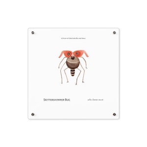 May include: A study of creatures big and small illustration featuring a brown and gray bug with red glasses. The bug is called a Skittershimmer Bug and the scientific name is written below:  "salticus lamentosus insecta"