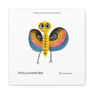 Petalwhisper Bee (flos susurrans) "A Study of Creatures Big and Small" - Canvas Print - Gallery Wrapped Canvas - Imaginary Animal