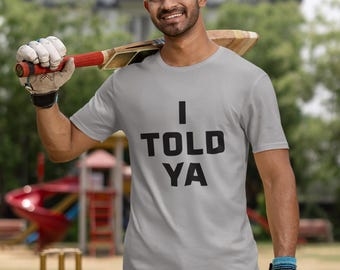 I Told Ya Shirt, as worn by Zendaya and JFK Jr., I Told Ya T-Shirt, I Told Ya Unisex Shirt