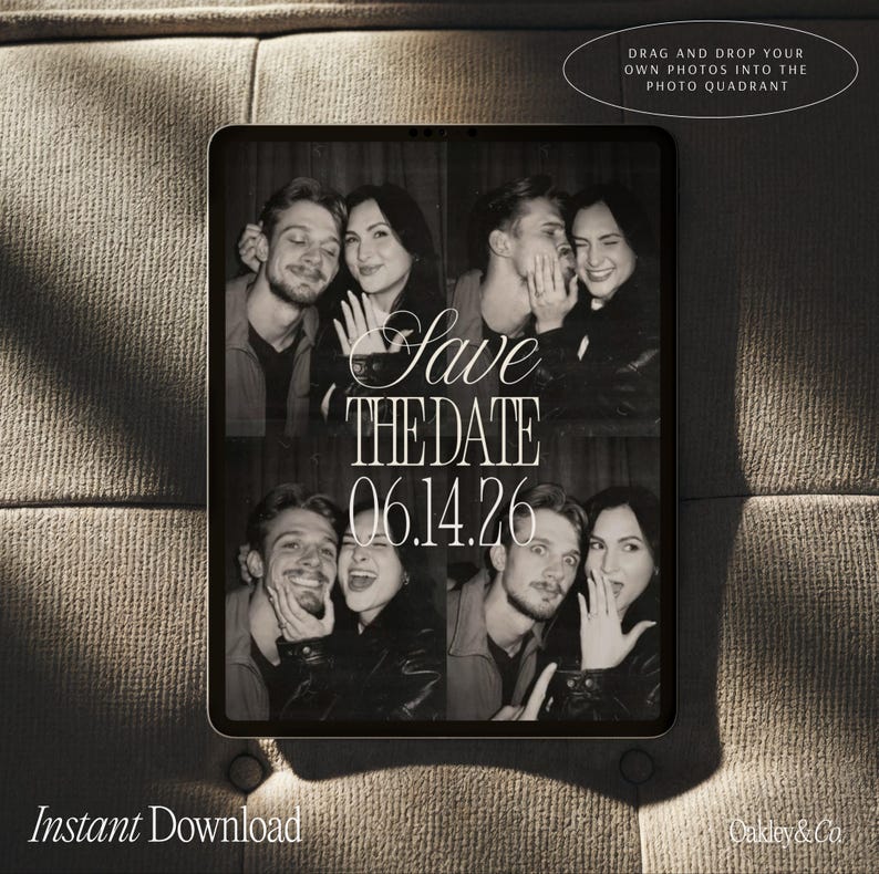 May include: A digital template for a Save the Date announcement featuring a four-panel photo booth layout in black and white. The text reads Save THE DATE 06.14.26. An oval graphic at the top right includes the text DRAG AND DROP YOUR OWN PHOTOS INTO THE PHOTO QUADRANT.