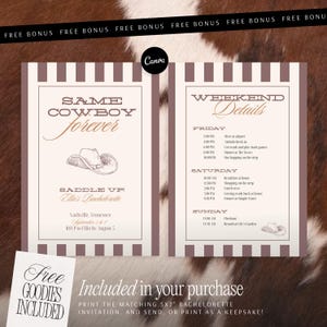 May include: A beige and brown bachelorette party invitation with the text "Same Cowboy Forever" and "Saddle Up! Ellie's Bachelorette". Includes weekend details and a cowboy hat illustration. Includes free goodies.