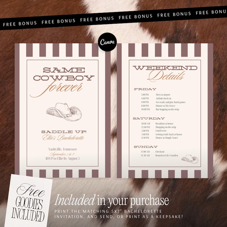 May include: A beige and brown bachelorette party invitation with the text "Same Cowboy Forever" and "Saddle Up! Ellie's Bachelorette". Includes weekend details and a cowboy hat illustration. Includes free goodies.