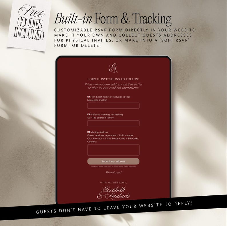 May include: A digital RSVP form template displayed on a screen with a deep red background. The form includes fields for names and mailing addresses, topped with the text Built-in Form & Tracking and ending with the names Elizabeth & Kendrich.