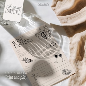 May include: A beige wine tasting score card featuring black line art illustrations of wine bottles, glasses, cheese, and grapes. The text includes "WINE TASTING," "SIP, SIP, HOORAY!," "Print and play," and "Oakley&Co." with sections for scoring.