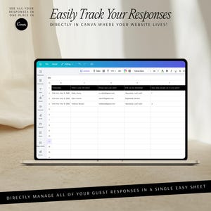 May include: A laptop screen displaying a Canva interface with a spreadsheet containing guest response data. The text reads: Easily Track Your Responses DIRECTLY IN CANVA WHERE YOUR WEBSITE LIVES! and DIRECTLY MANAGE ALL OF YOUR GUEST RESPONSES IN A SINGLE EASY SHEET.