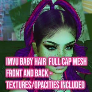 May include: A digital avatar with purple hair styled in pigtails with pink highlights. The avatar has blue eyes, freckles, and facial piercings. Text on the image reads "IMVU BABY HAIR FULL CAP MESH FRONT AND BACK - TEXTURES/OPACITIES INCLUDED."