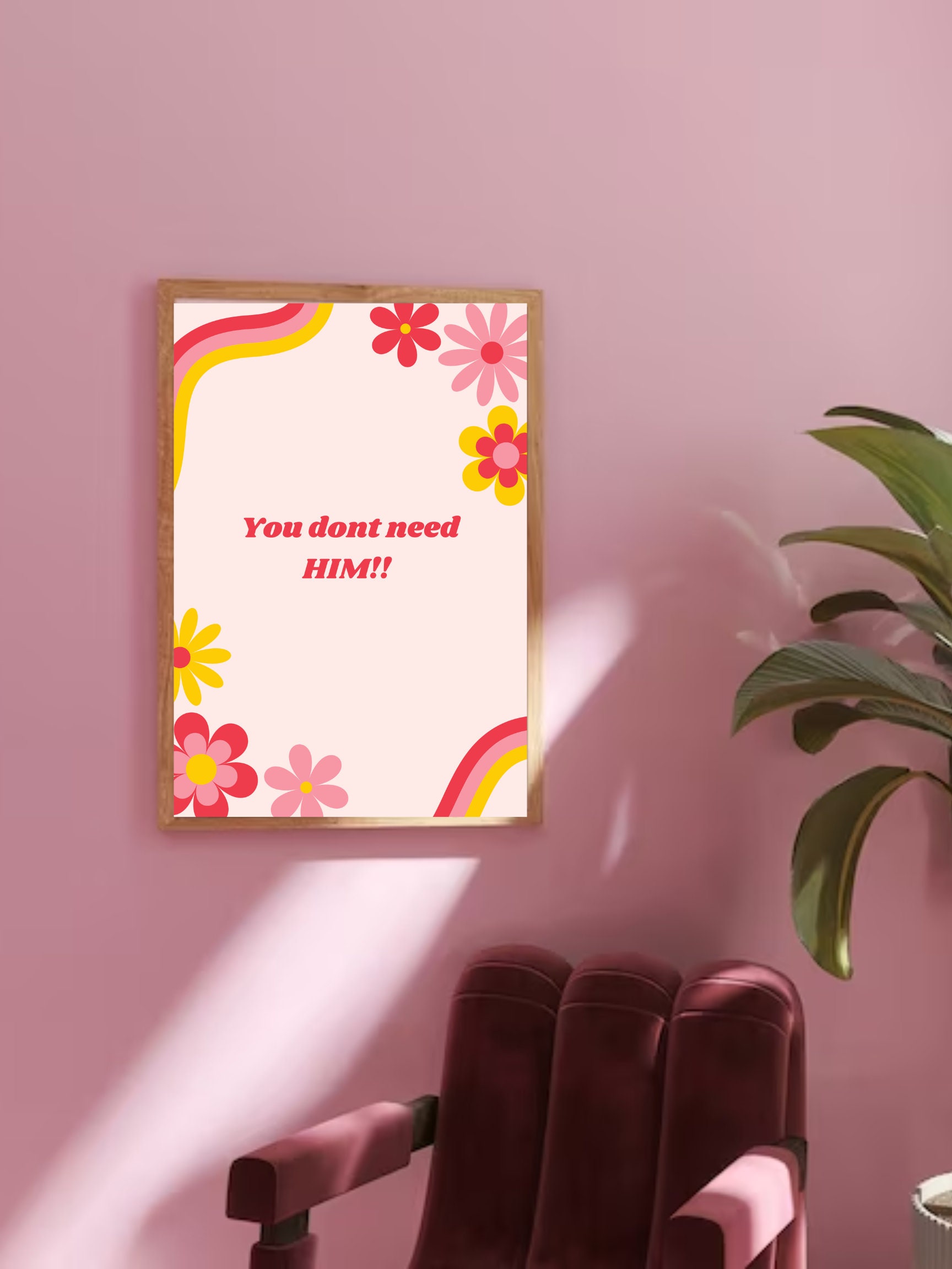 You dont need him poster to print for college dorms college high
