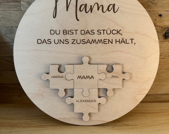 Holzscheibe zum Aufhängen, Mama du bist das Stück,das uns zusammen hält, Geschenk, Mitbringsel, Puzzle