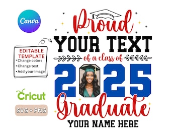 Graduation 2025 CANVA Editable, 2025 Graduate SVG PNG, Proud Family 2025 Graduate Svg, Svg File for Cricut, Editable On Canva Photo Insert