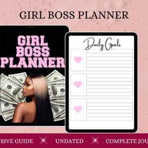 May include: A digital planner with the text "GIRL BOSS PLANNER" in pink. The planner features a woman with long black and blonde hair and a background of money. The other planner shows "Daily Goals" with pink hearts.