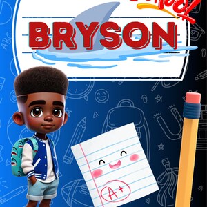 May include: A digital illustration with a blue background featuring a cartoon boy with a backpack, a pencil, and a notepad with an A+ grade. The image includes the text "Back to School" and the name "Bryson".