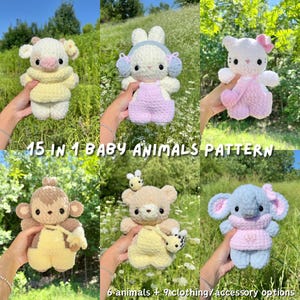 May include: A collection of six crocheted plush animals including a cow, rabbit, cat, monkey, bear, and elephant, each wearing different outfits. The image features the text 15 IN 1 BABY ANIMALS PATTERN and 6 animals + 9 clothing/accessory options.