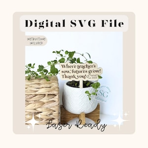 Fichier SVG de tuteur pour plante | Cadeau de professeur SVG | Cadeau d'employée de garderie svg | Fichiers de gravure laser | SVG Lumineux | Étiquette de plante | Enseignant svg |