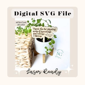 Fichier SVG de tuteur pour plante | Cadeau de professeur SVG | Cadeau d'employée de garderie svg | Fichiers de gravure laser | SVG Lumineux | Étiquette de plante | Enseignant svg |