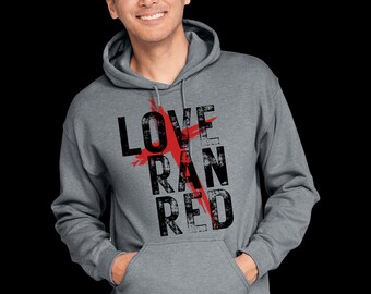 Love Ran Red Christian Hoodie