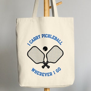 Pickleball Tote Bag: &quot;I Carry Pickleball&quot; Canvas Graphic