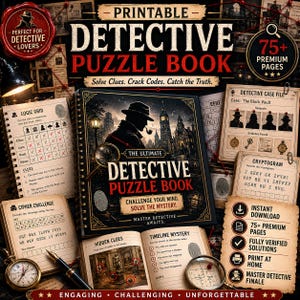 Peut inclure: Un livre de puzzles de détective imprimable intitulé "The Ultimate Detective Puzzle Book". La couverture présente une silhouette de détective avec une loupe. Comprend des grilles logiques, des défis de chiffrement et des indices cachés. Le livre promet plus de 75 pages premium.