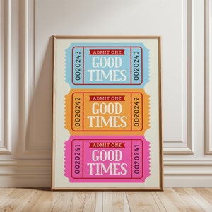 Good Times Ticket Wall Art Pink Orange Blue  Retro Wall Decor Preppy Dorm Room Decor Aesthetic Apartment Decor Birthday Gift for Friends