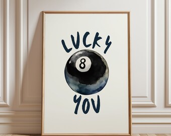 Lucky You 8 Ball Print, Trendy Dorm Wall Art (Digital Download)