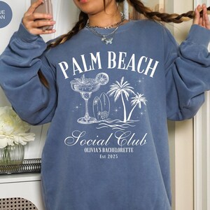 Palm Beach Social Club Sweatshirt: Miami Bachelorette Party, Custom Location